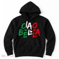 Ciao Bella For Italians Italy Flag Hoodie thumb 0