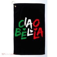 Ciao Bella For Italians Italy Flag Golf Towel thumb 0