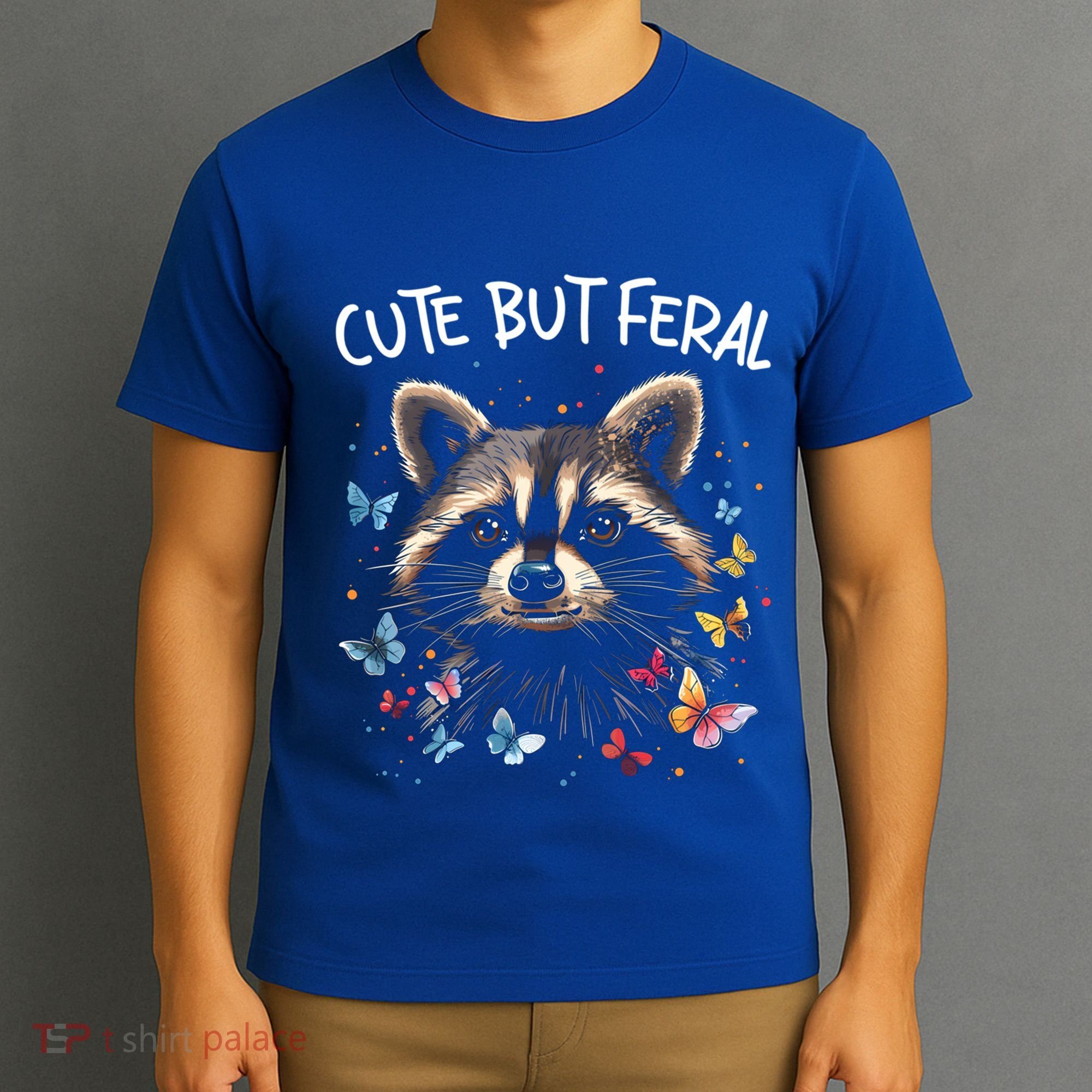 Cute But Feral Funny Raccoon Blue Butterfly Summer Gift T-Shirt