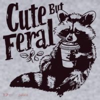 Cute But Feral Meme Funny Raccoon Women's Sweatshirt thumb 2