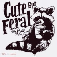 Cute But Feral Meme Funny Raccoon Polo thumb 3