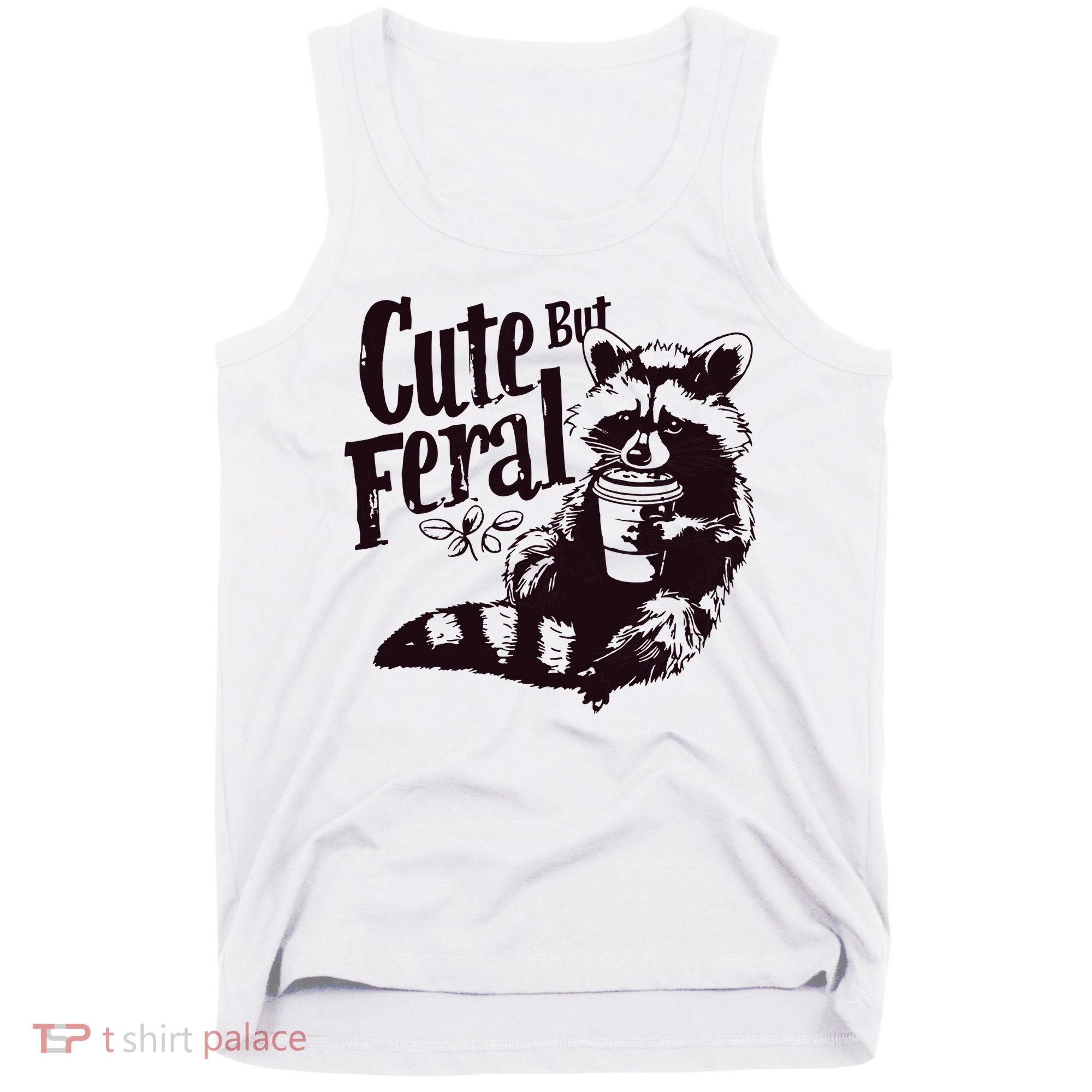 Cute But Feral Meme Funny Raccoon Tank Top