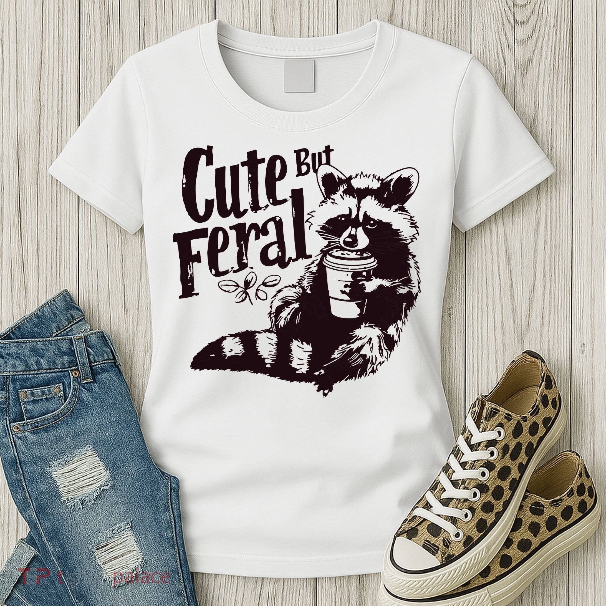 Cute But Feral Meme Funny Raccoon Women's T-Shirt