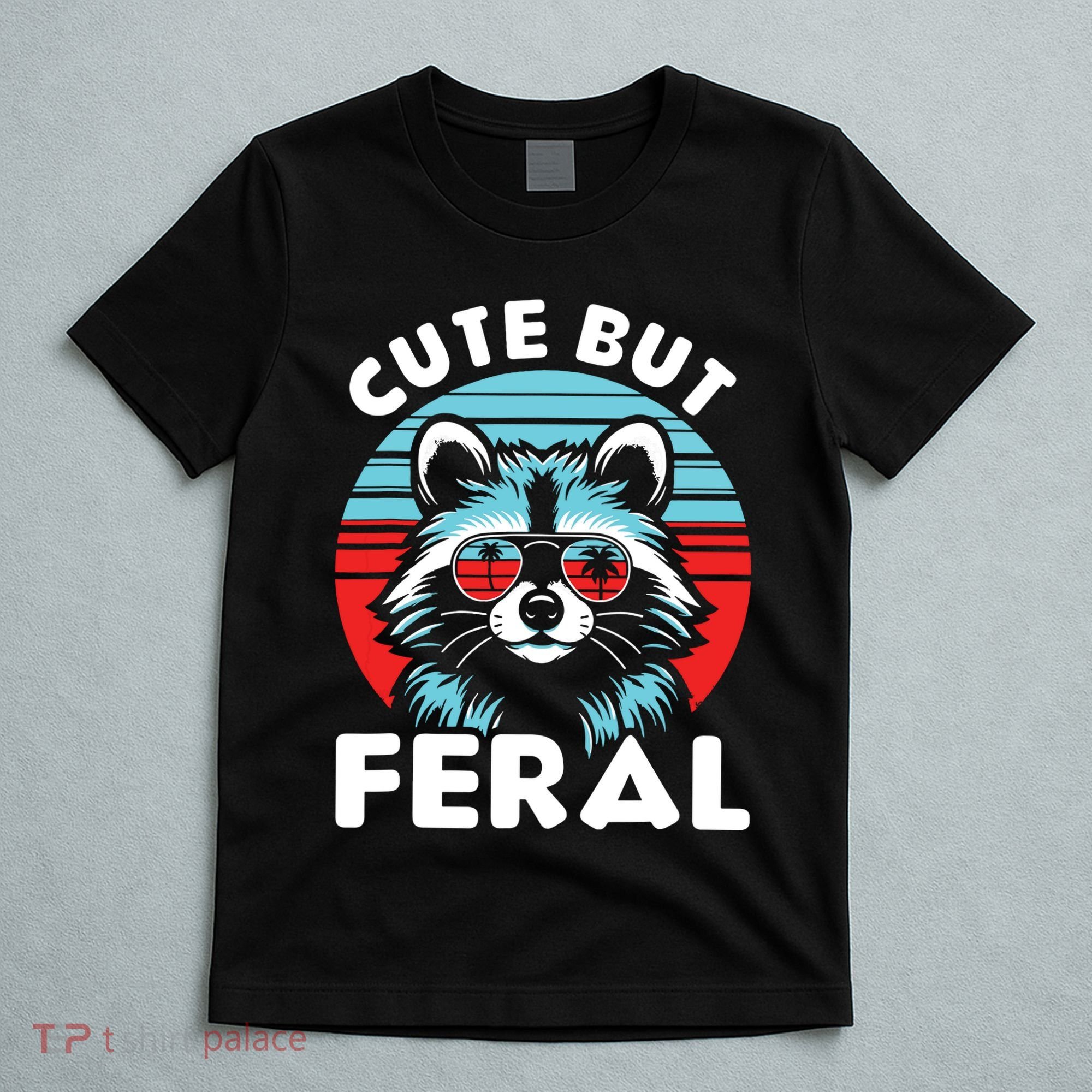 Cute But Feral Racoon With Sunglasses T-Shirt