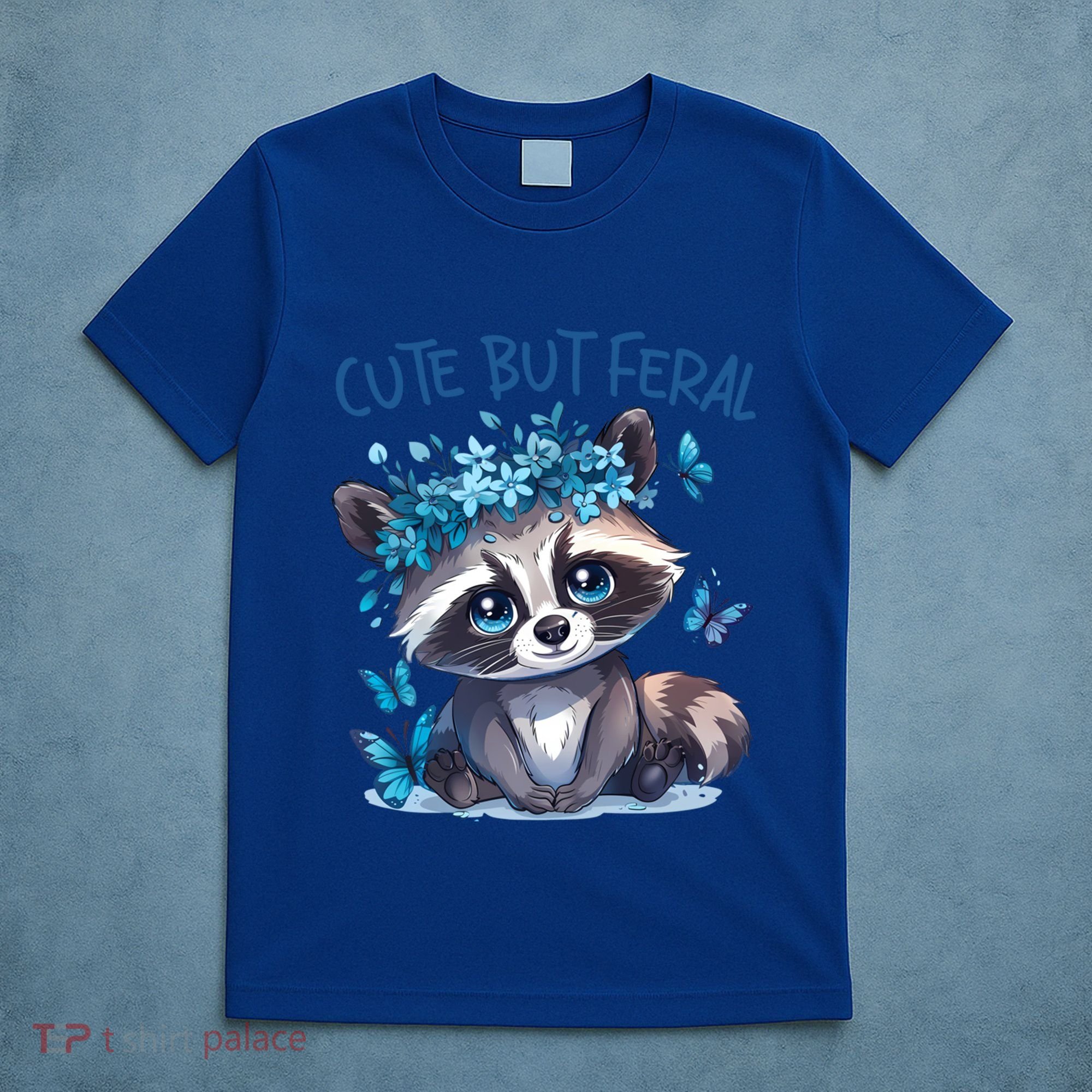 Cute But Feral Funny Raccoon Blue Butterfly Summer Great Gift T-Shirt