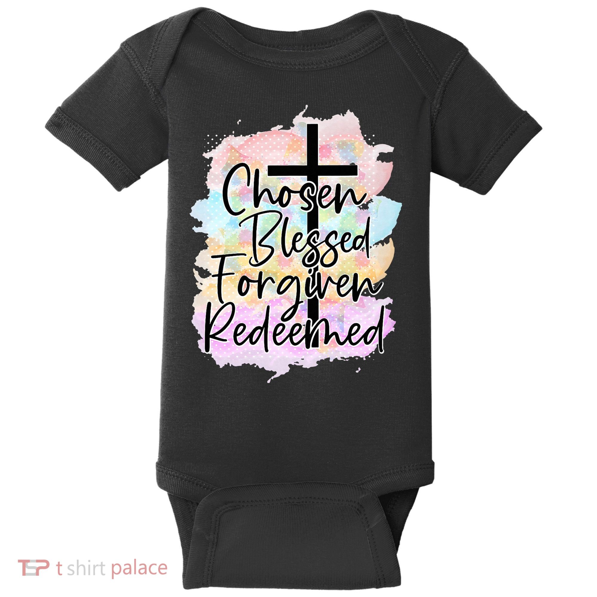 Chosen Blessed Forgiven Redeemed Christian Cross Jesus Cute Baby Bodysuit