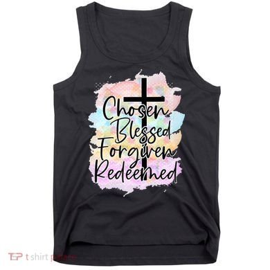 Chosen Blessed Forgiven Redeemed Christian Cross Jesus Cute Tank Top