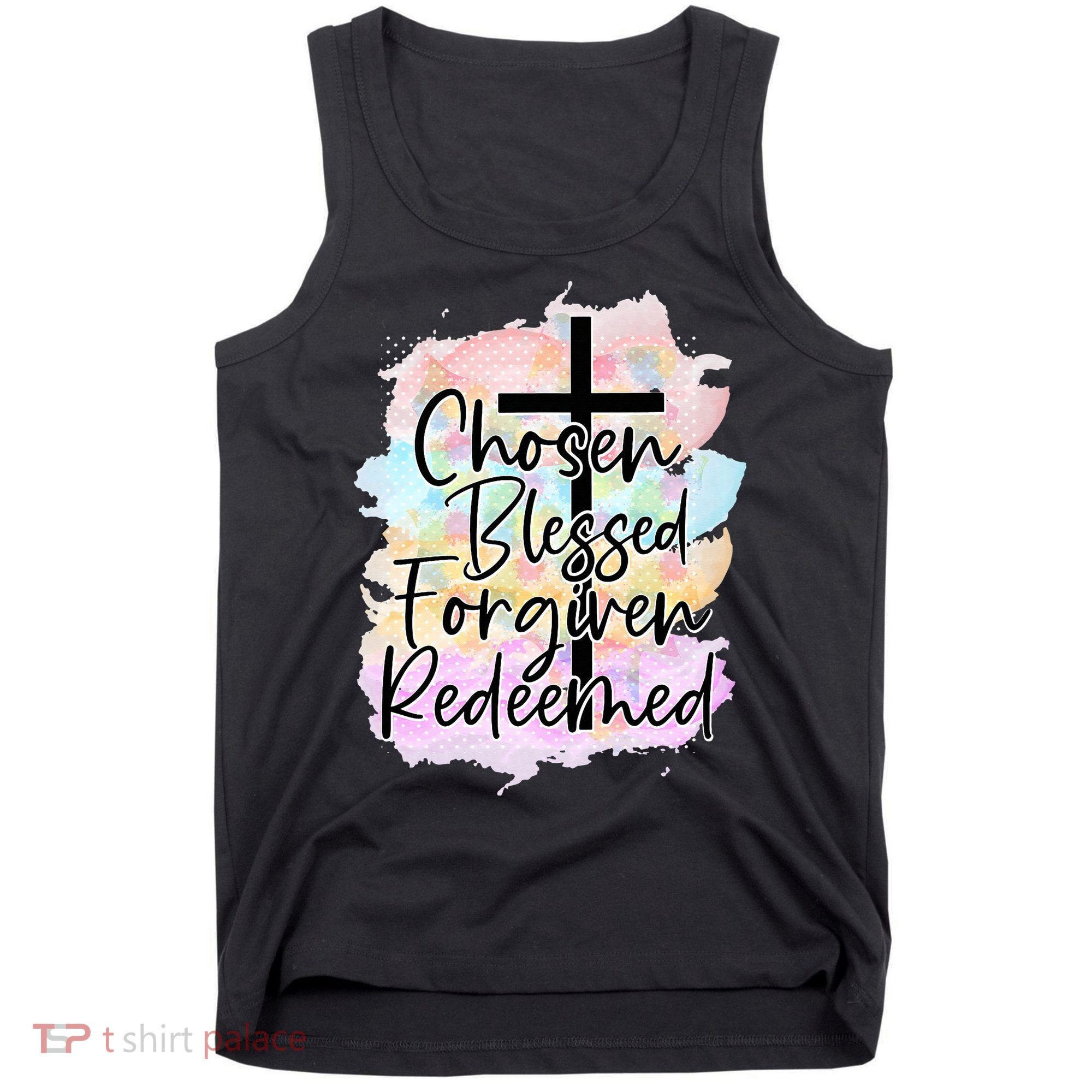 Chosen Blessed Forgiven Redeemed Christian Cross Jesus Cute Tank Top