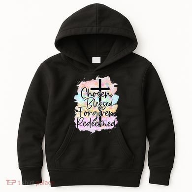 Chosen Blessed Forgiven Redeemed Christian Cross Jesus Cute Kids Hoodie
