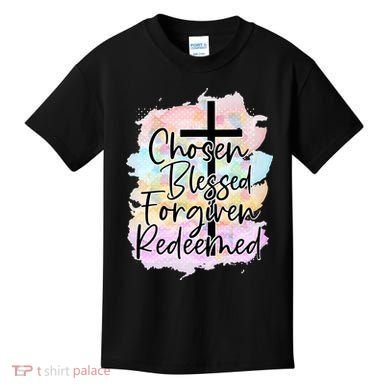 Chosen Blessed Forgiven Redeemed Christian Cross Jesus Cute Kids T-Shirt