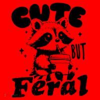 Cute But Feral Raccoon Funny Sarcastic Quote Santa Hat thumb 1
