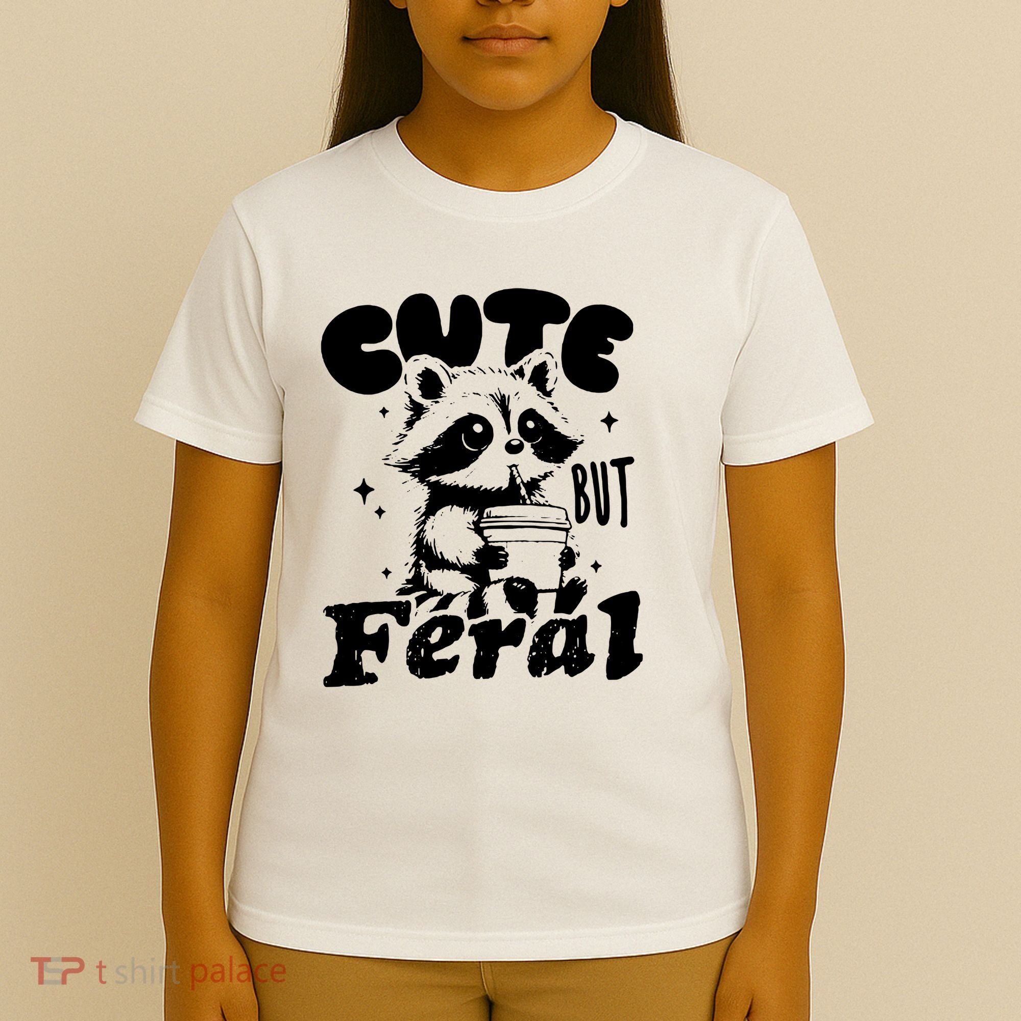 Cute But Feral Raccoon Funny Sarcastic Quote T-Shirt