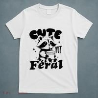 Cute But Feral Raccoon Funny Sarcastic Quote T-Shirt thumb 5