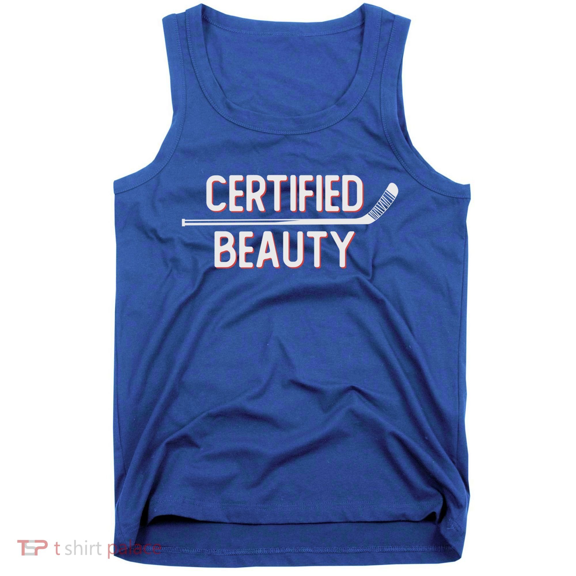 Certified Beauty Funny Ice Hockey Slang Wheel Snipe Celly Gift Tank Top