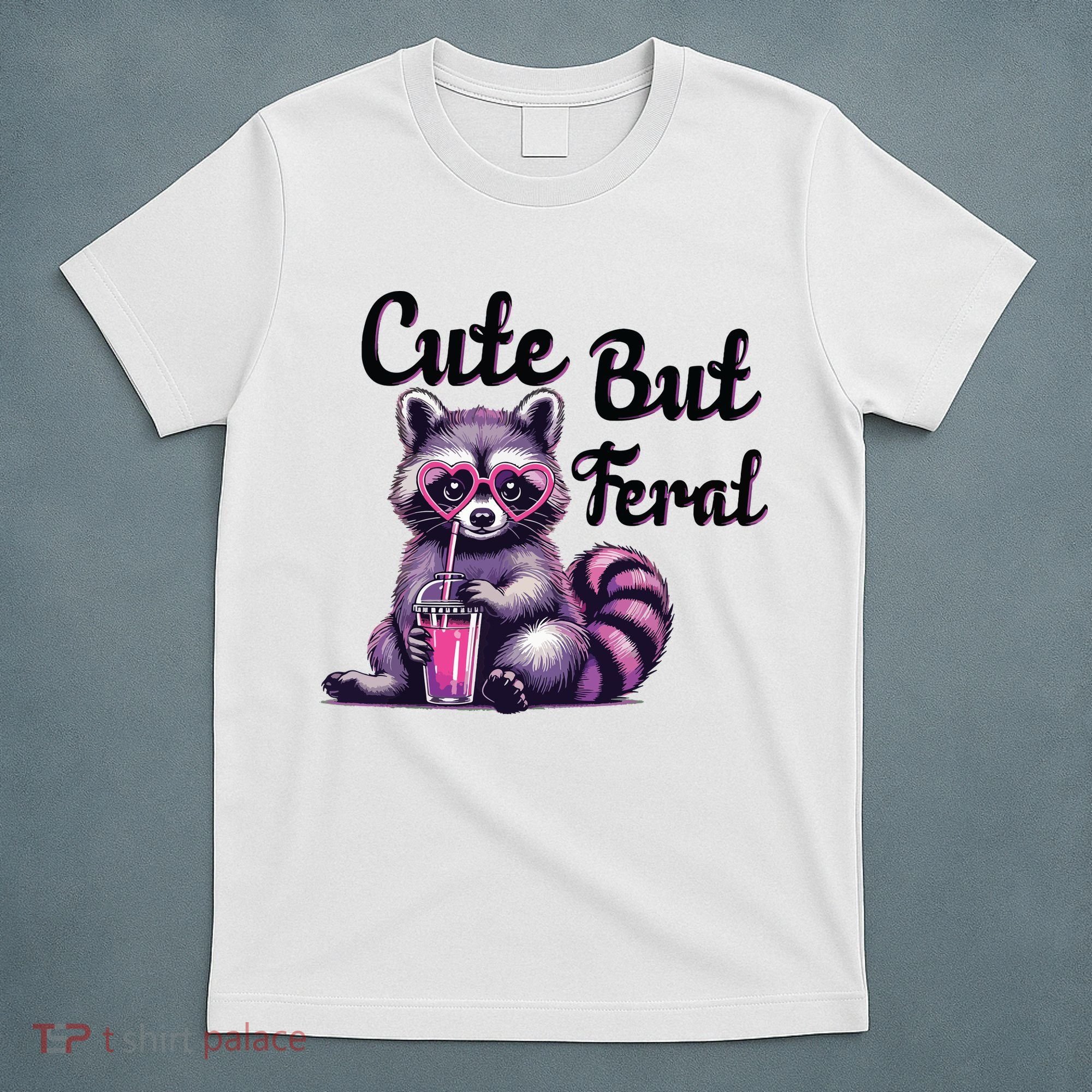 Cute But Feral Raccoon Funny Meme T-Shirt