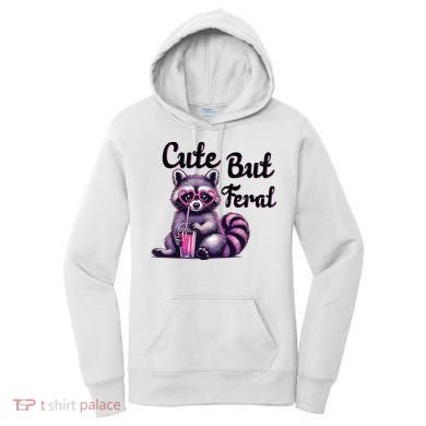 Cute But Feral Raccoon Funny Meme Women's Hoodie