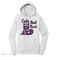 Cute But Feral Raccoon Funny Meme Women's Hoodie thumb 0