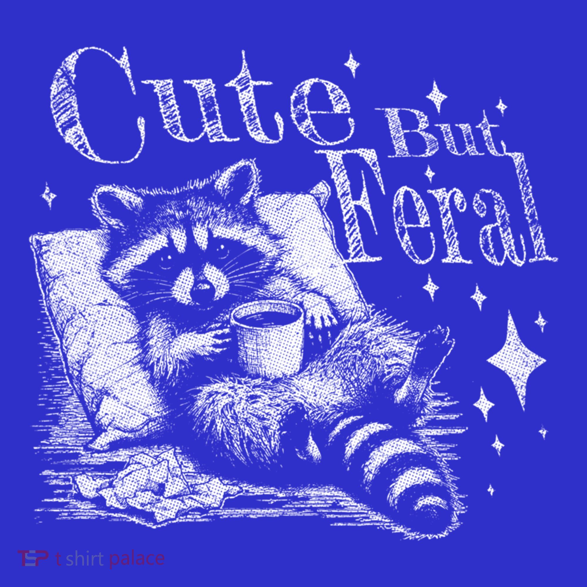 Cute But Feral Funny Raccoon Meme Love Coffee Gift Sweatshirt