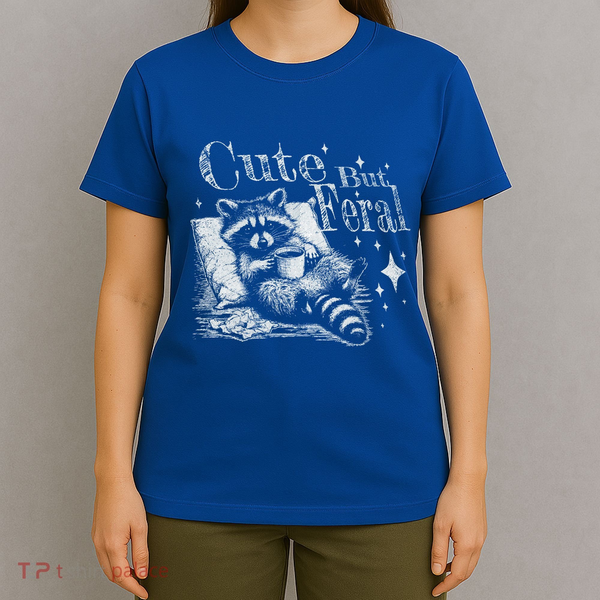 Cute But Feral Funny Raccoon Meme Love Coffee Gift T-Shirt