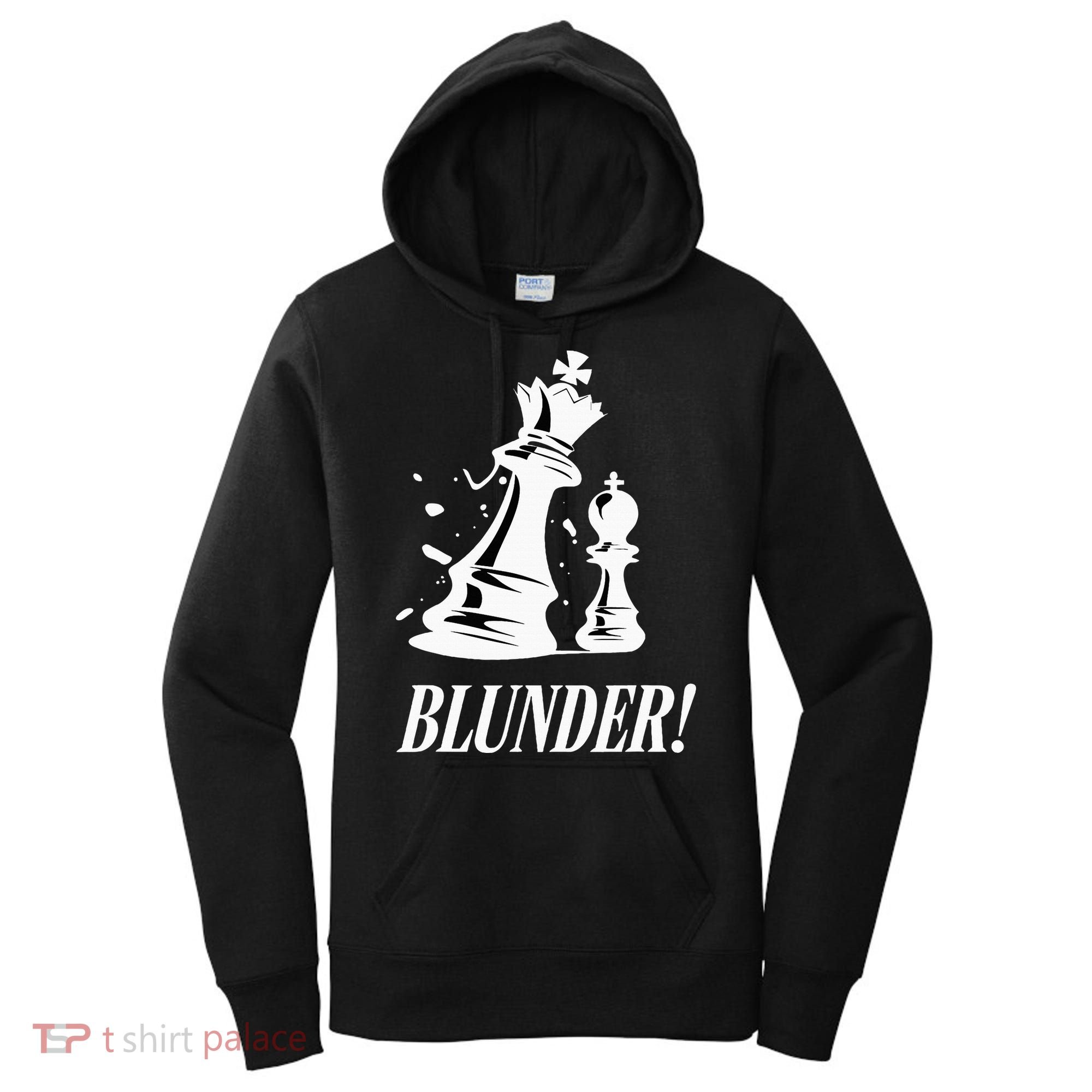 Chess Blunder Funny Player Joke Club Team Game Humor Women's Hoodie