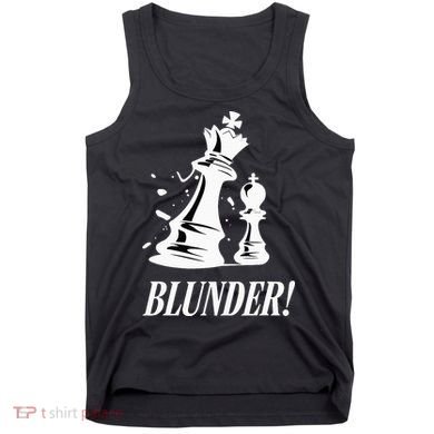 Chess Blunder Funny Player Joke Club Team Game Humor Tank Top