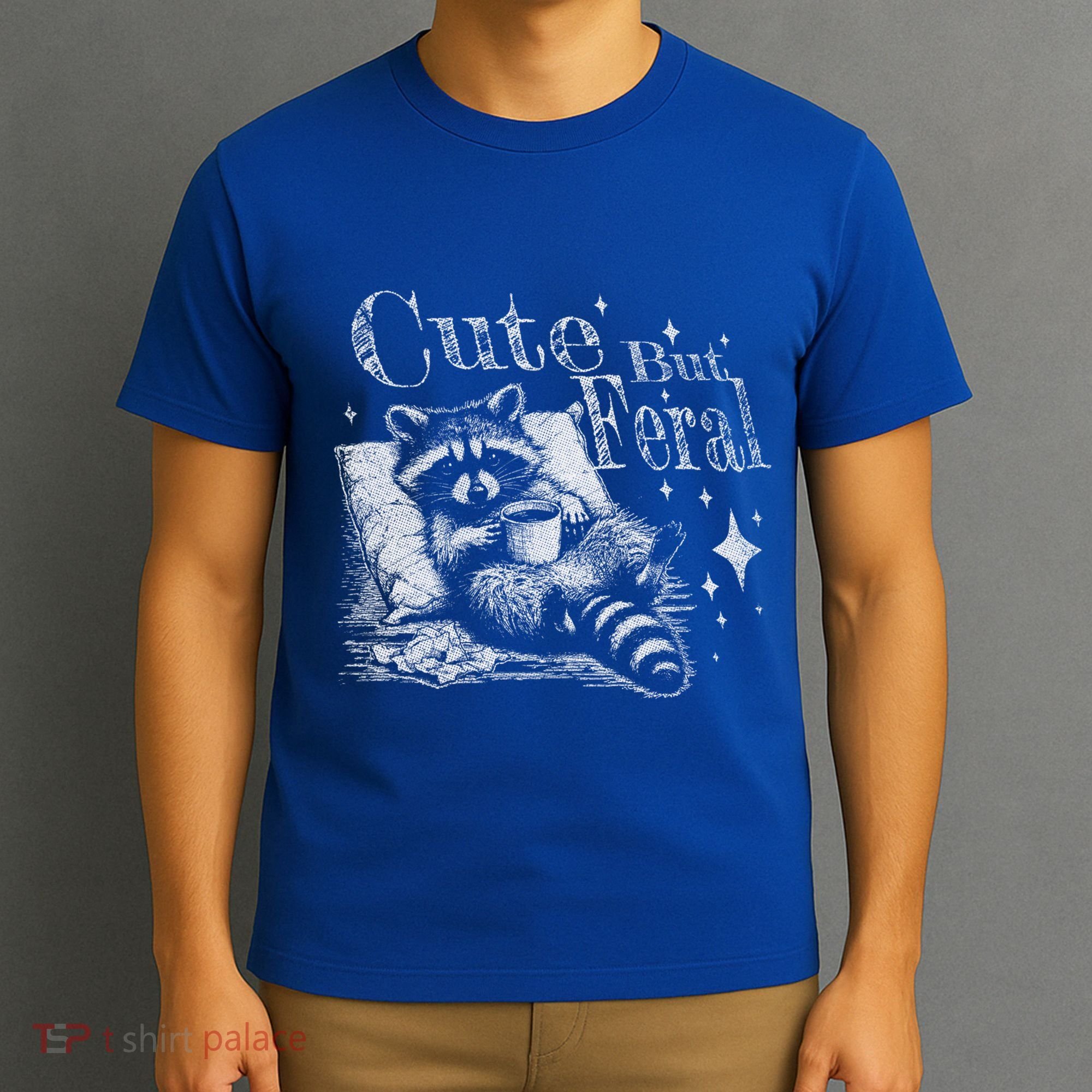 Cute But Feral Funny Raccoon Meme Love Coffee Gift T-Shirt
