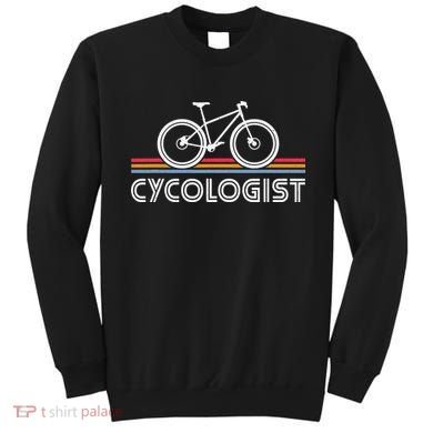 Cycologist Bicycle Funny Cycling Cycologist Sweatshirt