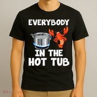 Crawfish Boil Funny Crayfish Everybody In The Hot Tub T-Shirt thumb 3