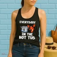 Crawfish Boil Funny Crayfish Everybody In The Hot Tub Women's Tank Top thumb 2