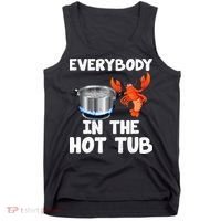Crawfish Boil Funny Crayfish Everybody In The Hot Tub Tank Top thumb 0