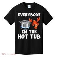 Crawfish Boil Funny Crayfish Everybody In The Hot Tub Kids T-Shirt thumb 0