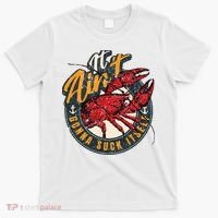 Crawfish Boil Funny Suck Itself Bayou Cajun Seafood Festival T-Shirt thumb 0