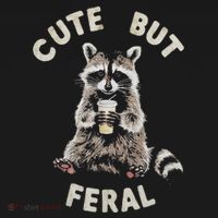 Cute But Feral Funny Sarcastic Raccoon Gift Sweatshirt thumb 3