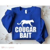 Cougar Bait Funny Gift Cougar Hunting Fishing Dirty Joke Gift Sweatshirt thumb 2