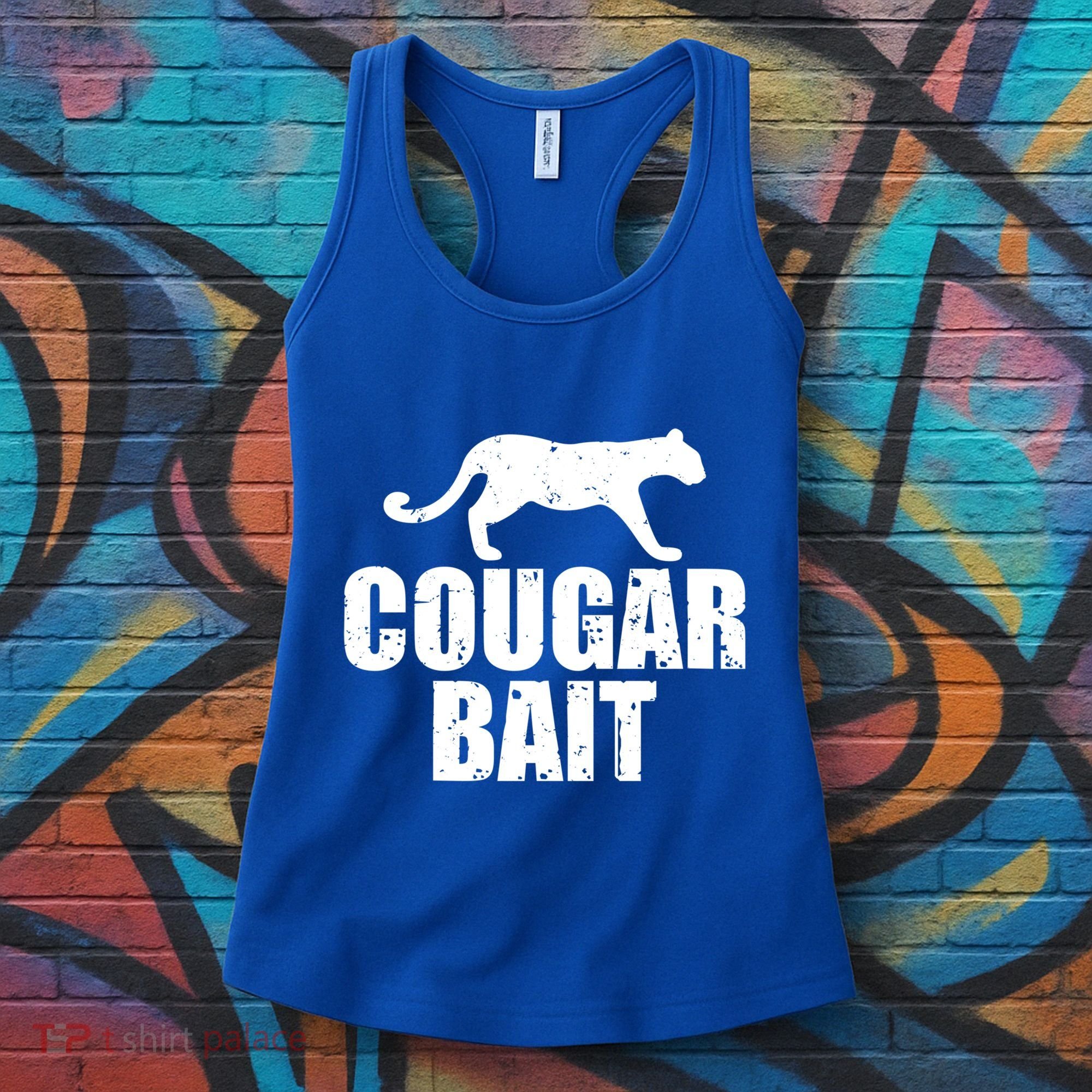 Cougar Bait Funny Gift Cougar Hunting Fishing Dirty Joke Gift Women's Tank Top