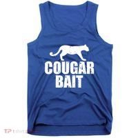 Cougar Bait Funny Gift Cougar Hunting Fishing Dirty Joke Gift Tank Top thumb 0