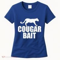 Cougar Bait Funny Gift Cougar Hunting Fishing Dirty Joke Gift Women's T-Shirt thumb 0