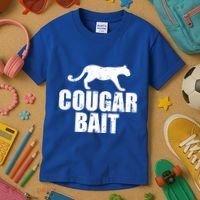 Cougar Bait Funny Gift Cougar Hunting Fishing Dirty Joke Gift Kids T-Shirt thumb 3