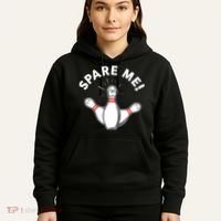 Cute Bowling For Or Spare Me Hoodie thumb 5