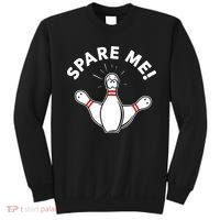 Cute Bowling For Or Spare Me Sweatshirt thumb 0