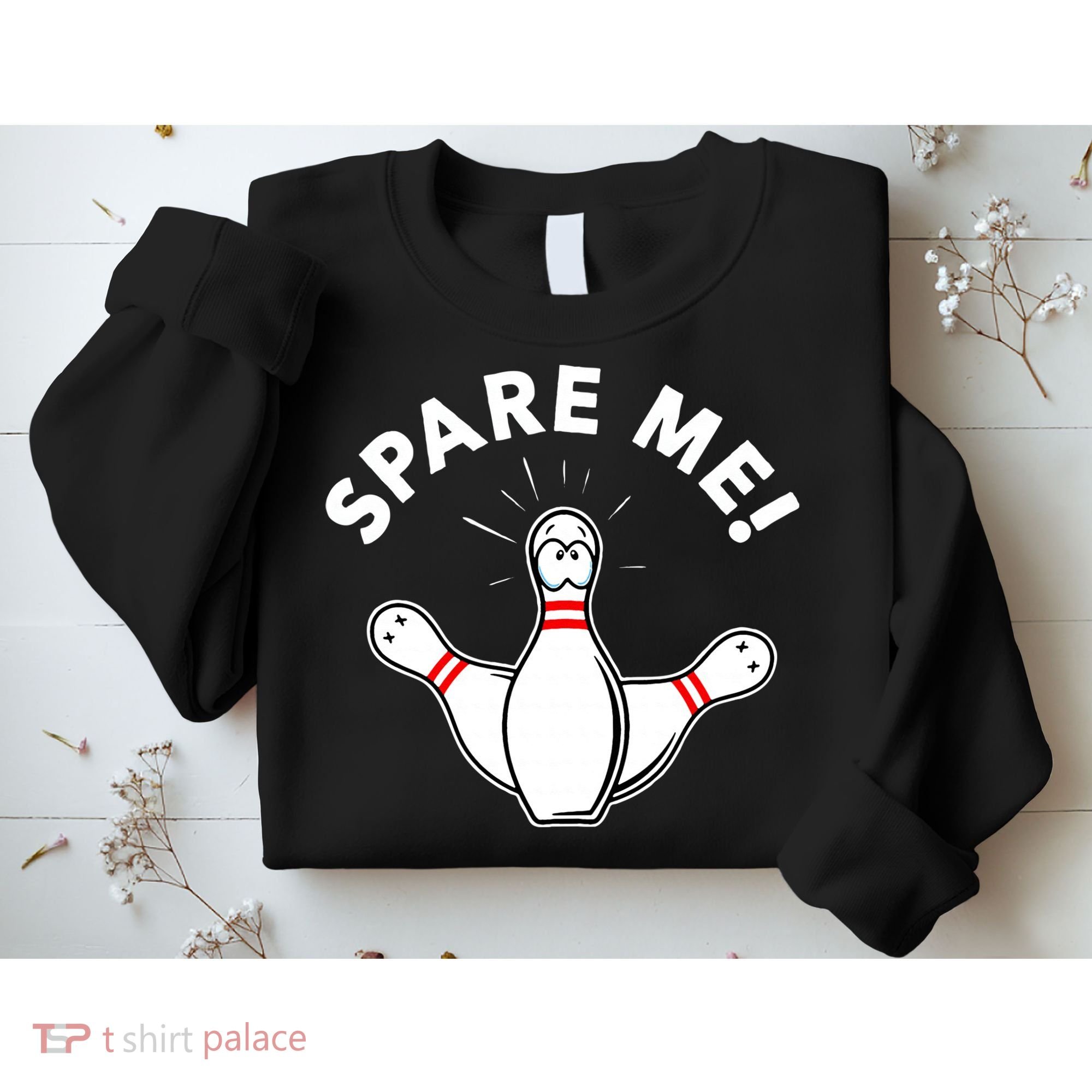 Cute Bowling For Or Spare Me Sweatshirt