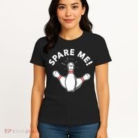 Cute Bowling For Or Spare Me Women's T-Shirt thumb 4