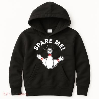 Cute Bowling For Or Spare Me Kids Hoodie