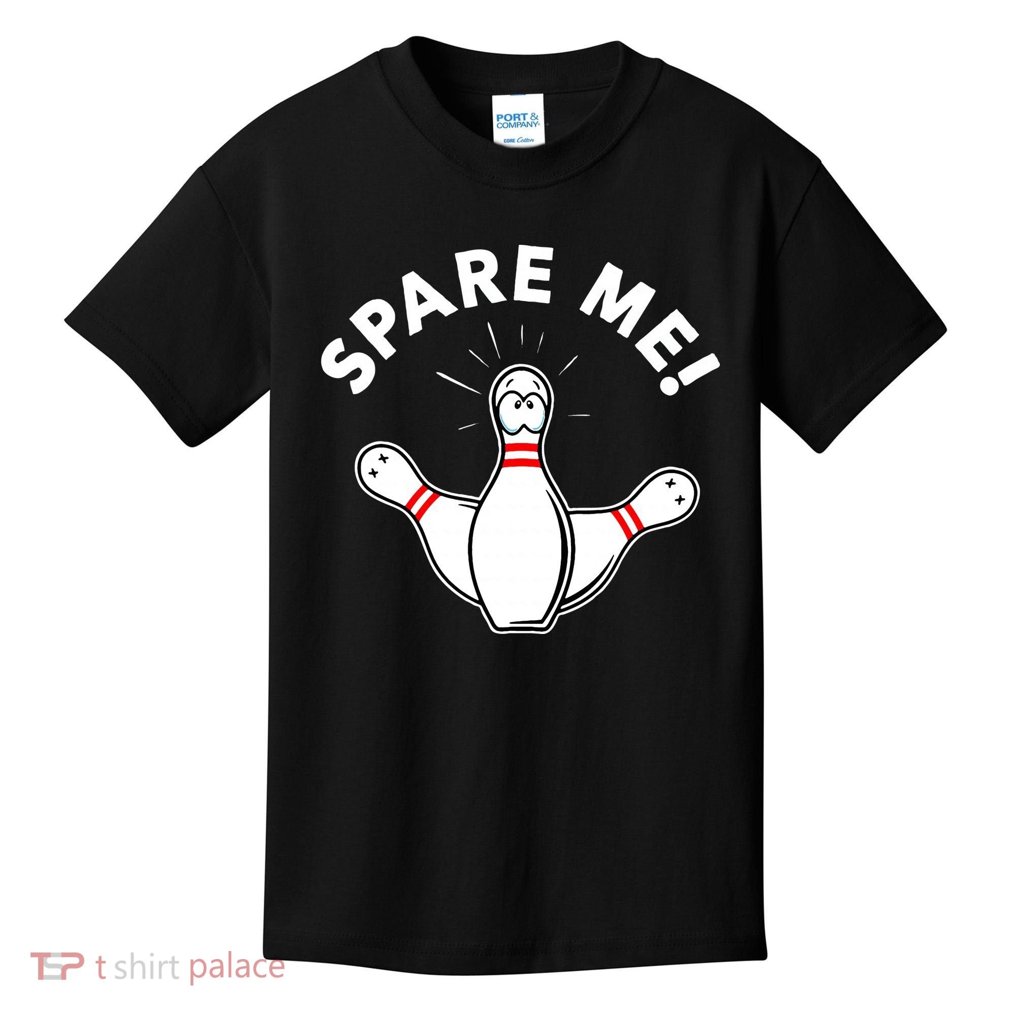 Cute Bowling For Or Spare Me Kids T-Shirt