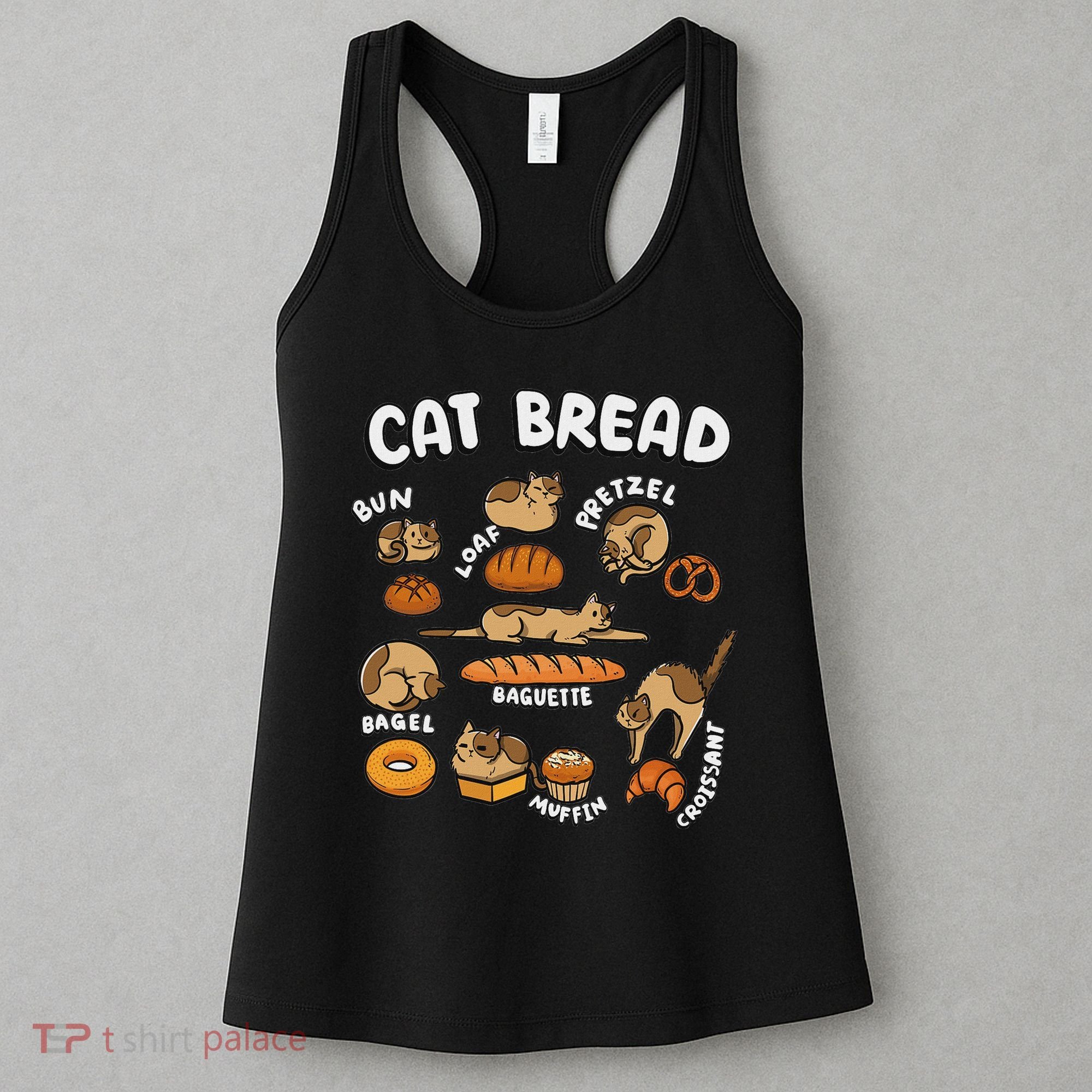 Cat Bread Foodie Kittten Pet Owner Loaf Lover Cat Women's Tank Top