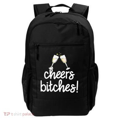 Cheers Bitches Funny New Year's Eve Backpack
