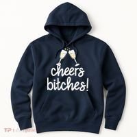 Cheers Bitches Funny New Year's Eve Hoodie thumb 0