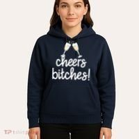 Cheers Bitches Funny New Year's Eve Hoodie thumb 5