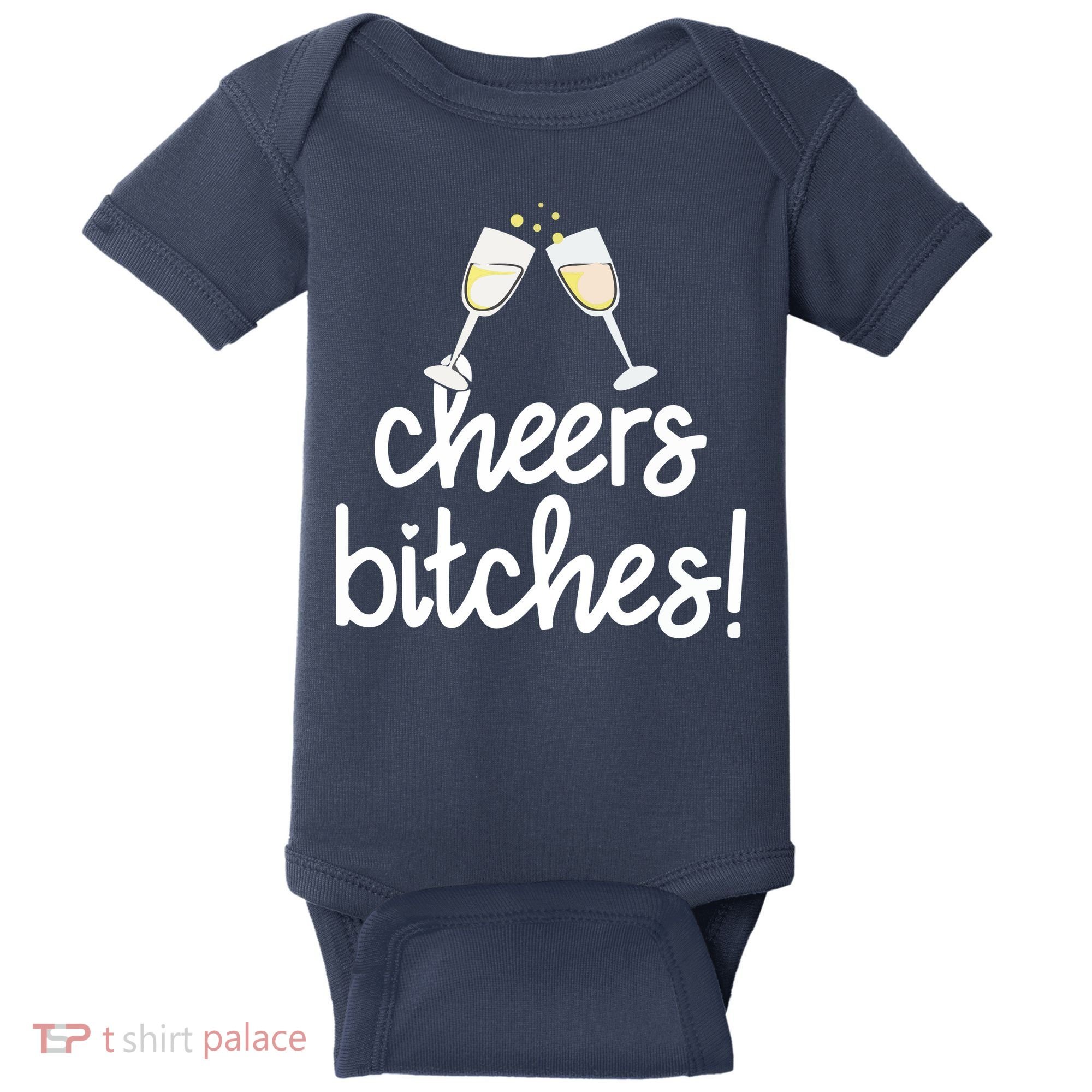 Cheers Bitches Funny New Year's Eve Baby Bodysuit
