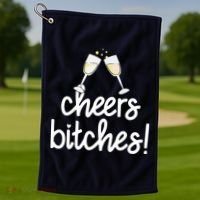 Cheers Bitches Funny New Year's Eve Golf Towel thumb 1